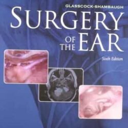 Glasscock Shambaugh - Surgery Of The Ear