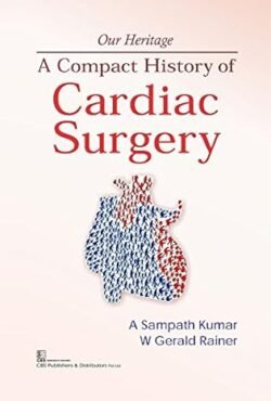 A Compact History Of Cardiac Surgery