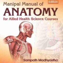 Manipal Manual Of Anatomy For Allied Health Science Courses
