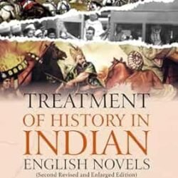 Treatment of History In Indian English Novels