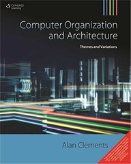 Computer Organization And Architecture: Themes And Variations