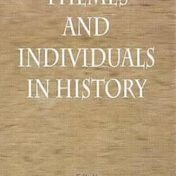 Themes And Individuals In History