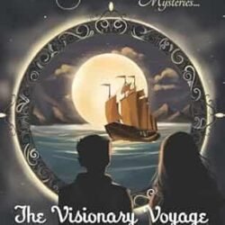 A Magic Mirror Mystery: The Visionary Voyage