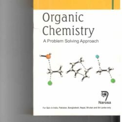 Organic Chemistry:A Problem Solving Approach