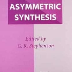 Advanced Asymmetric Synthesis