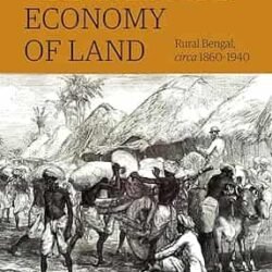 The Cultural Economy of Land  Rural Bengal