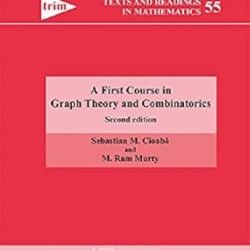 A First Course In Graph Theory And Combinatorics 2/E