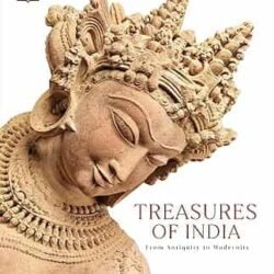 Treasures of India: From Antiquity to Modernity
