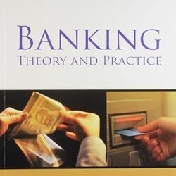 Banking Theory And Practice