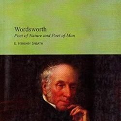 Wordsworth Poet of Nature and Poet of Man