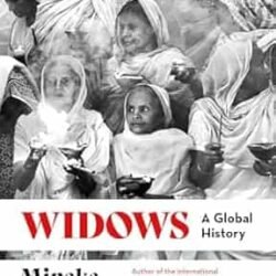 Widows - A Global History