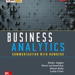 Business Analytics: Communicating With Numbers