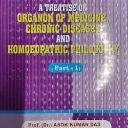 A Treatise On Organon Of Medicine, Chronic Diseases And Homoeopathic Philosophy (Part 1) NCH In 2024