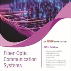 Fiber Optic Communication Systems (An Indian Adaptation)