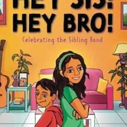 Hey Sis! Hey Bro! Celebrating The Sibling Bond