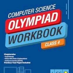 Computer Science Olympiad Workbook Class 4 (ICSO) 2025-26 Edition