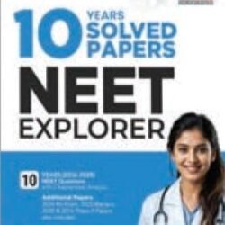10 Years Solved Papers NEET Explorer