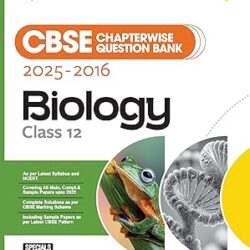 CBSE Chapterwise-Question Bank (2025 - 2016) Biology Class 12