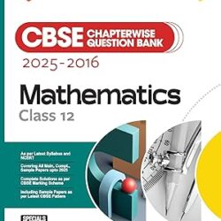 CBSE Chapterwise-Question Bank (2025 - 2016) Mathematics Class 12