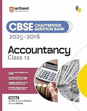 CBSE Chapterwise-Question Bank (2025 - 2016) Accountancy Class 12