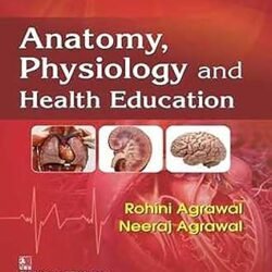 Anatomy Physiology And Health Education