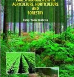 A Text-Book on Forest Management : In Agriculture, Horticulture and Forestry