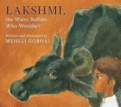 Lakshmi, the Water Buffalo Who Wouldn't