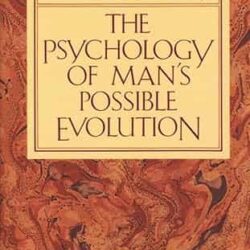 The Psychology Of Mans Possible Evolution