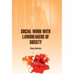 Social Work With Lawbreakers Of Society