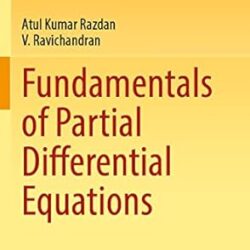 Fundamentals Of Partial Differential Equations