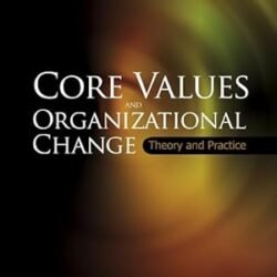 Core Values And Organizational Change