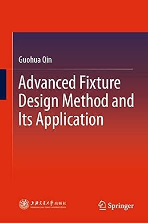 Advanced Fixture Design Method And Its Application