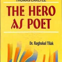 The Hero As Poet : Thomas Carlyle