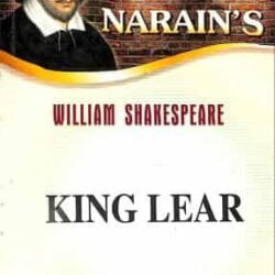 Narains King Lear : William Shakepeare