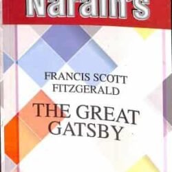 Narains The Great Gatsby : Francis Scott FItzgerald