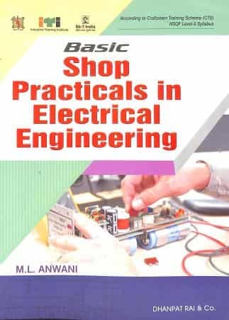 Basic Shop Practicals In Electrical Engineering
