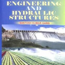 Irrigation Engineering And Hydraulic Structures