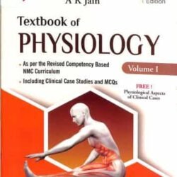 Textbook Of Physiology Volume 1 & 2 (Free! Physiological Aspects Of Clinical Cases)
