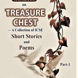 Workbook On Treasure Chest Part 1 ICSE (Short Stories And Poems)