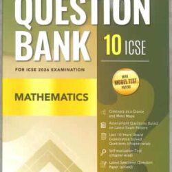 Question Bank Mathematics Class 10 ICSE (With Model Test Papers) For 2026 Examination