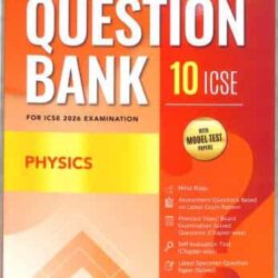 Question Bank Physics Class 10 ICSE (With Model Test Papers) For 2026 Examination
