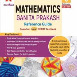 Mathematics Ganita Prakash (Reference Guide)– Class 6