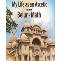 My Life as an Ascetic and Belur-Math