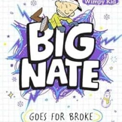 Big Nate Goes For Broke - Big Nate 4