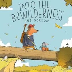 Into The Bewilderness: A Graphic Novel