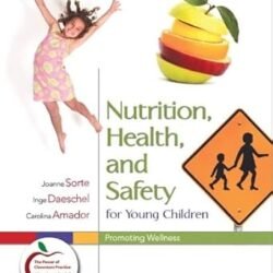 Nutrition Health and Safety for Young Children : Promoting Wellness