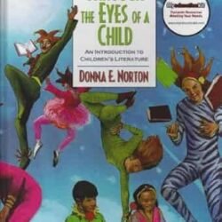 Through the Eyes of a Child : An Introduction to Children's Literature