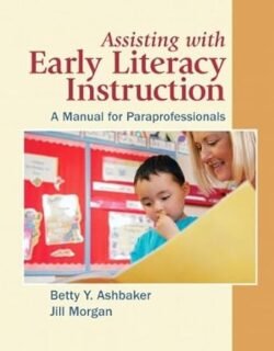 Assisting with Early Literacy Instruction : A manual for Paraprofessionals