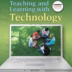 Teaching and Learning with Technology