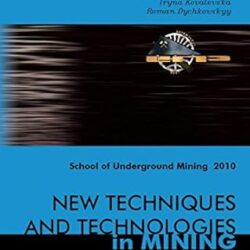 New Techniques and Technologies in Mining